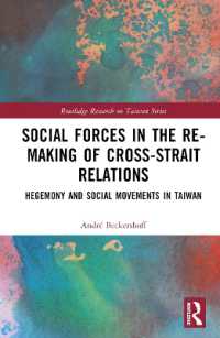 Social Forces in the Re-Making of Cross-Strait Relations : Hegemony and Social Movements in Taiwan (Routledge Research on Taiwan Series)