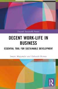 Decent Work-Life in Business : Essential Tool for Sustainable Development (Towards Sustainable Futures)