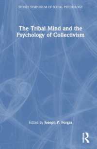 The Tribal Mind and the Psychology of Collectivism (Sydney Symposium of Social Psychology)