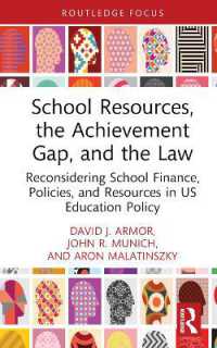 School Resources, the Achievement Gap, and the Law : Reconsidering School Finance, Policies, and Resources in US Education Policy (Routledge Research in Education Policy and Politics)