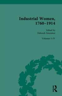 英米産業界の女性1760-1914年：同時代文献集成（全４巻）<br>Industrial Women, 1760-1914