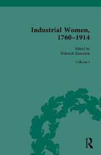 Industrial Women, 1760-1914 : Volume I: Women in Industrial Handwork
