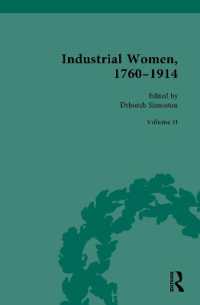 Industrial Women, 1760-1914 : Volume II: Women in Factory Industries