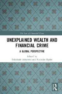 Unexplained Wealth and Financial Crime : A Global Perspective (The Law of Financial Crime)