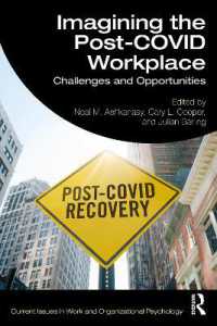 COVID-19後の職場を想像する：課題と機会<br>Imagining the Post-COVID Workplace : Challenges and Opportunities (Current Issues in Work and Organizational Psychology)