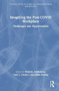 COVID-19後の職場を想像する：課題と機会<br>Imagining the Post-COVID Workplace : Challenges and Opportunities (Current Issues in Work and Organizational Psychology)