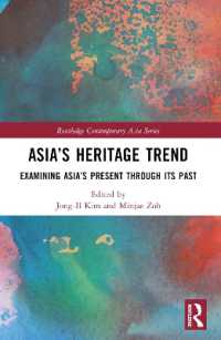 Asia's Heritage Trend : Examining Asia's Present through Its Past (Routledge Contemporary Asia Series)