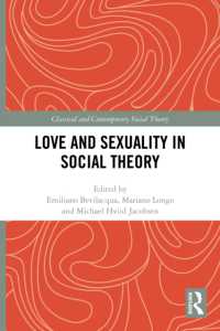 Love and Sexuality in Social Theory (Classical and Contemporary Social Theory)
