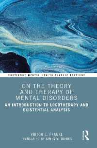 Ｖ．Ｅ．フランクル著／ロゴセラピー・実存分析入門（英訳・新版）<br>On the Theory and Therapy of Mental Disorders : An Introduction to Logotherapy and Existential Analysis (Routledge Mental Health Classic Editions)