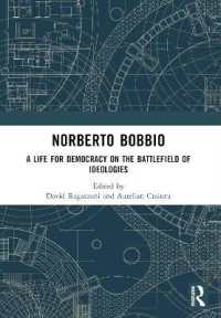 Norberto Bobbio : A Life for Democracy on the Battlefield of Ideologies