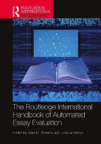 ラウトレッジ版　論文評価自動化ハンドブック<br>The Routledge International Handbook of Automated Essay Evaluation (Routledge International Handbooks)
