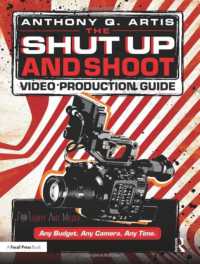 The Shut Up and Shoot Video Production Guide : A Down & Dirty DV Production