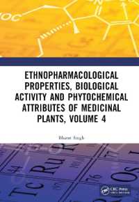 民族薬理学的特性、生物学的機能、薬用植物のファイトケミカル特性<br>Ethnopharmacological Properties, Biological Activity and Phytochemical Attributes of Medicinal Plants Volume 4
