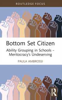 Bottom Set Citizen : Ability Grouping in Schools - Meritocracy's Undeserving (Routledge Advances in Sociology)