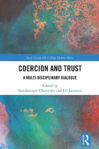 Coercion and Trust : A Multi-Disciplinary Dialogue (Lucy Cavendish College Lecture Series)