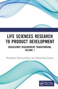 Life Sciences Research to Product Development : Regulatory Requirement Transforming, Volume 1