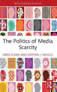 The Politics of Media Scarcity (Routledge Focus on Media and Cultural Studies)