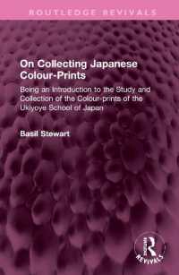On Collecting Japanese Colour-Prints : Being an Introduction to the Study and Collection of the Colour-prints of the Ukiyoye School of Japan (Routledge Revivals)