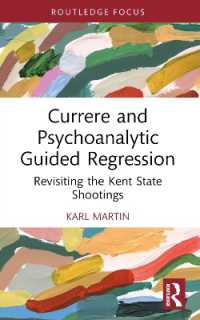 Currere and Psychoanalytic Guided Regression : Revisiting the Kent State Shootings (Studies in Curriculum Theory Series)