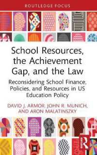 School Resources, the Achievement Gap, and the Law : Reconsidering School Finance, Policies, and Resources in US Education Policy (Routledge Research in Education Policy and Politics)
