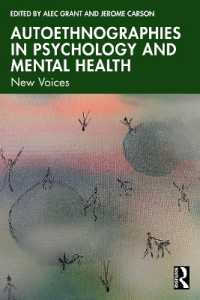 心理学と精神保健におけるオートエスノグラフィー<br>Autoethnographies in Psychology and Mental Health : New Voices