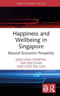 Happiness and Wellbeing in Singapore : Beyond Economic Prosperity (Routledge Focus on Business and Management)