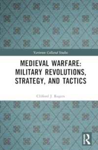 Medieval Warfare: Technology, Military Revolutions, and Strategy (Variorum Collected Studies)