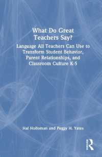 What Do Great Teachers Say? : Language All Teachers Can Use to Transform Student Behavior, Parent Relationships, and Classroom Culture K-5