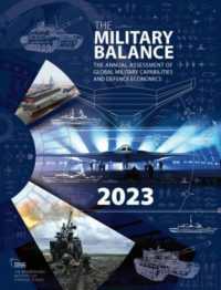 世界軍事バランス（2023年版）<br>The Military Balance 2023 (The Military Balance)