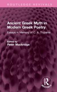 Ancient Greek Myth in Modern Greek Poetry : Essays in Memory of C. A. Trypanis (Routledge Revivals)
