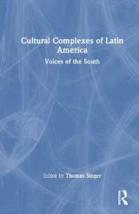 ラテンアメリカの文化複合体<br>Cultural Complexes of Latin America : Voices of the South (The Cultural Complex Series)