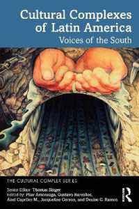 ラテンアメリカの文化複合体<br>Cultural Complexes of Latin America : Voices of the South (The Cultural Complex Series)