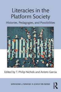 プラットフォーム社会におけるリテラシー：歴史、教育学、可能性<br>Literacies in the Platform Society : Histories, Pedagogies, and Possibilities (Expanding Literacies in Education)
