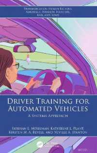 自動運転車のためのドライバー訓練<br>Driver Training for Automated Vehicles : A Systems Approach (Transportation Human Factors)