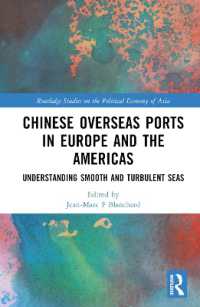 Chinese Overseas Ports in Europe and the Americas : Understanding Smooth and Turbulent Waters (Routledge Studies on the Politcal Economy of Asia)