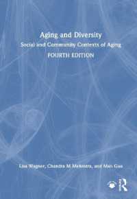 Aging and Diversity : Social and Community Contexts of Aging （4TH）