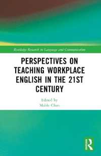 Perspectives on Teaching Workplace English in the 21st Century (Routledge Research in Language and Communication)