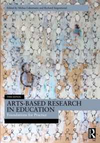 アートベース教育実践の基礎（第３版）<br>Arts-Based Research in Education : Foundations for Practice （3RD）