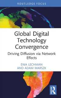 Global Digital Technology Convergence : Driving Diffusion via Network Effects (Routledge Focus on Business and Management)
