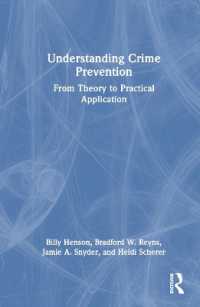 犯罪予防の理解<br>Understanding Crime Prevention : From Theory to Practical Application