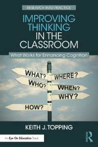 Improving Thinking in the Classroom : What Works for Enhancing Cognition