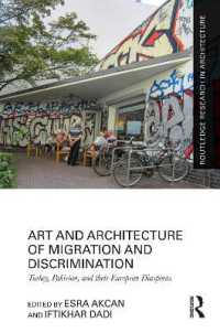 Art and Architecture of Migration and Discrimination : Turkey, Pakistan, and their European Diasporas (Routledge Research in Architecture)
