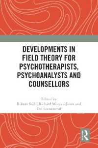 Developments in Field Theory for Psychotherapists, Psychoanalysts and Counsellors