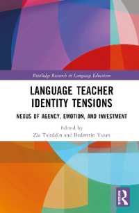 Language Teacher Identity Tensions : Nexus of Agency, Emotion, and Investment (Routledge Research in Language Education)