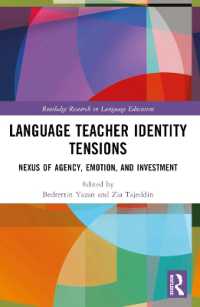 Language Teacher Identity Tensions : Nexus of Agency, Emotion, and Investment (Routledge Research in Language Education)