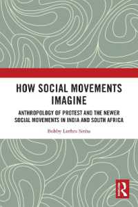 How Social Movements Imagine : Anthropology of Protest and the Newer Social Movements in India and South Africa (South Asia Migrations)