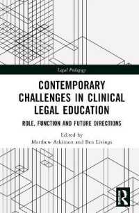 臨床法学研究の今日的課題<br>Contemporary Challenges in Clinical Legal Education : Role, Function and Future Directions (Legal Pedagogy)