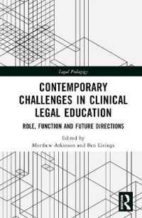 臨床法学教育の今日的課題<br>Contemporary Challenges in Clinical Legal Education : Role, Function and Future Directions (Legal Pedagogy)