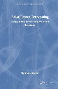 Solar Power Forecasting : Using Time Series and Machine Learning (Operations Research Series)