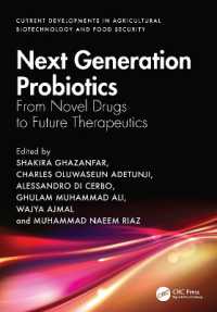 Next Generation Probiotics : From Novel Drugs to Future Therapeutics (Current Developments in Agricultural Biotechnology and Food Security)